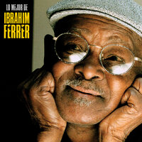 Ay, Candela - Ibrahim Ferrer