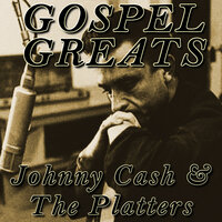 Cheer Up My Brother - Johnny Cash, The Platters