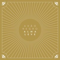 Chuva Ou Sol - Adão Negro