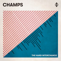 Never Saw It Coming - Champs