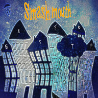 Bus Stop - Smash Mouth
