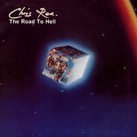 The Road to Hell, Pt. I - Chris Rea