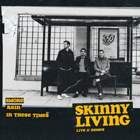 Smoke - Skinny Living