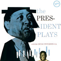 Almost Like Being In Love - Lester Young, Oscar Peterson Trio