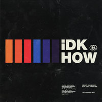 Do It All The Time - I DONT KNOW HOW BUT THEY FOUND ME