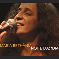 Nem o Sol, Nem a Lua, Nem Eu - Lenine, Maria Bethânia