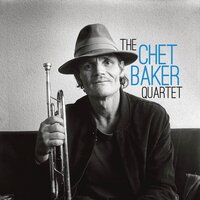 The Lamp Is Low - Chet Baker, Chet Baker Quartet, Russell Freeman