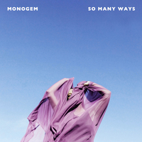 So Many Ways - MONOGEM