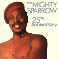 Dead or Alive - Mighty Sparrow