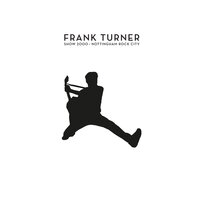 Long Live The Queen - Frank Turner