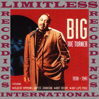 Corrine Corrina - Big Joe Turner
