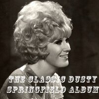 Twenty-Four Hours from Tulsa - Dusty Springfield