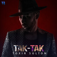 Tak-Tak - Тохир Султон