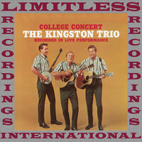 The Ballad Of The Shape Of Things - The Kingston Trio