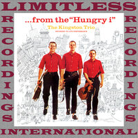 Tic, Tic, Tic - The Kingston Trio