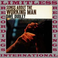 Bless Them Machines (Please Help Working Man) - Dave Dudley
