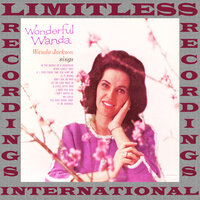 Don't Ask Me Why - Wanda Jackson