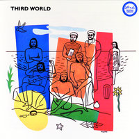 Now That We've Found Love - Third World