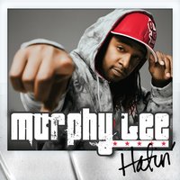 Hatin' - Murphy Lee, Young Dro
