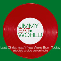 If You Were Born Today - Jimmy Eat World