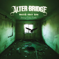 Watch Over You - Alter Bridge, Cristina Scabbia