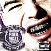 Drive Slow [Screwed and Chopped] - Paul Wall, Kanye West, GLC
