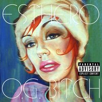 O.G. Bitch - Esthero, Smitty