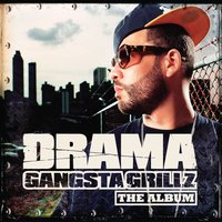 Gangsta Grillz - DJ Drama, Lil Jon