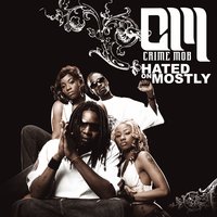 Hated on Mostly - Crime Mob