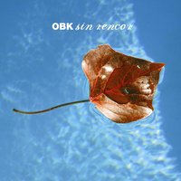 Sin Rencor - OBK