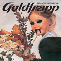 Boys Will Be Boys - Goldfrapp