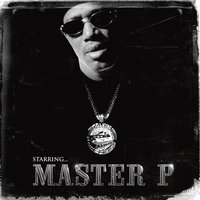 I'm Bout It, Bout It - Master P, Silkk The Shocker, C-Murder