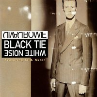 Black Tie White Noise - David Bowie
