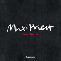Fields - Maxi Priest