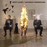 I'm Behind You - Biffy Clyro