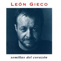 A Nuestros Hijos - Leon Gieco