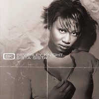 Sista Sista - Beverley Knight, Definition Of Sound