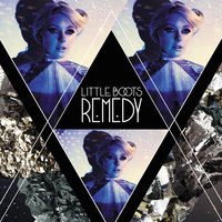 Remedy - Little Boots