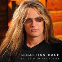 Battle With The Bottle - Sebastian Bach