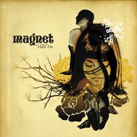 Hold On - Magnet