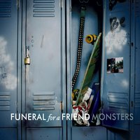 Monsters - Funeral For A Friend