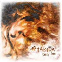 Curly Sue - Takida
