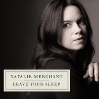 maggie and milly and molly and may - Natalie Merchant