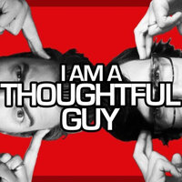 I Am a Thoughtful Guy - Rhett and Link