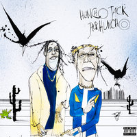 Huncho Jack - HUNCHO JACK, Travis Scott, Quavo