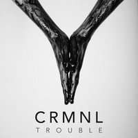 A Little Bit Dangerous - CRMNL