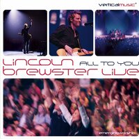 Love The Lord - Lincoln Brewster