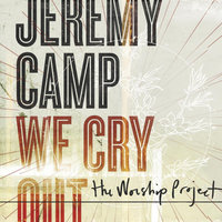 Not Ashamed - Jeremy Camp