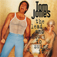 If I Only Knew - Tom Jones