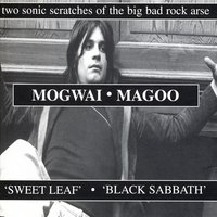 Sweet Leaf - Mogwai